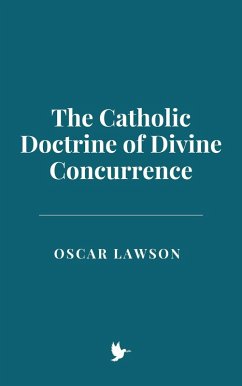 Cover The Catholic Doctrine of Divine Concurrence (eBook, ePUB)