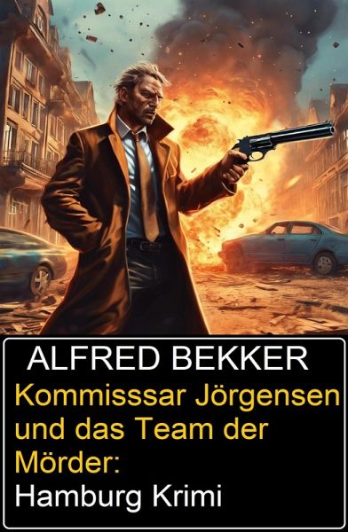 Kommissar Jörgensen und das Team der Mörder: Hamburg Krimi (eBook, ePUB)