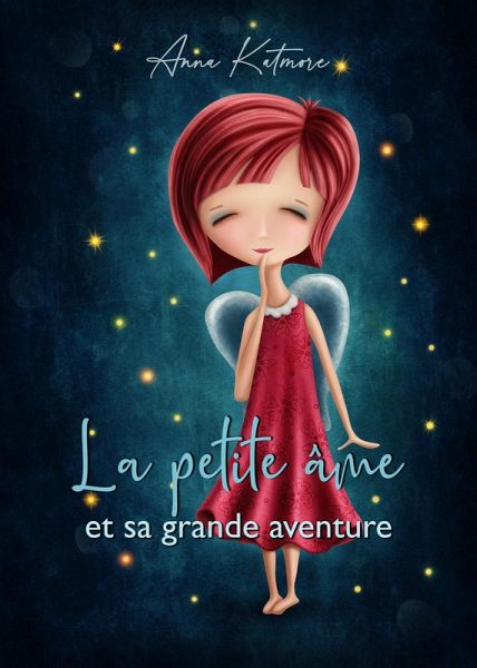 La petite âme et sa grande aventure (eBook, ePUB) La petite âme et sa grande aventure (eBook, ePUB)