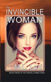 The Invincible Woman (The Farfalla Family Saga, #3) (eBook, ePUB) The Invincible Woman (The Farfalla Family Saga, #3) (eBook, ePUB)