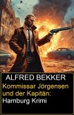 Kommissar Jörgensen und der Kapitän: Hamburg Krimi (eBook, ePUB)