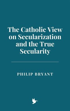 Cover The Catholic View on Secularization and the True Secularity (eBook, ePUB)