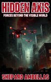 Hidden Axis: Forces Beyond the Visible World (eBook, ePUB)