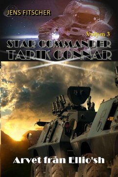 Cover Arvet från Ellio'sh (STAR COMMANDER TARIK CONNAR 3) (eBook, ePUB)