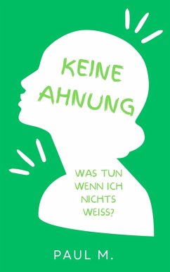 Keine Ahnung (eBook, ePUB) - M., Paul