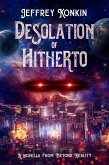 Desolation of Hitherto (Beyond Reality, #6) (eBook, ePUB) Desolation of Hitherto (Beyond Reality, #6) (eBook, ePUB)