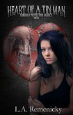 Heart Of A Tin Man (Emerald Protection Agency, #1) (eBook, ePUB) Heart Of A Tin Man (Emerald Protection Agency, #1) (eBook, ePUB)
