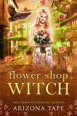 Flower Shop Witch (The Cobblestone Coven, #2) (eBook, ePUB)