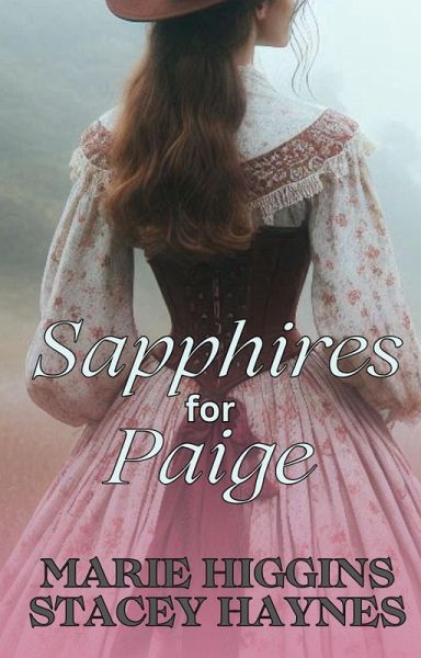 Sapphires for Paige (Ladies & Gems Series, #2) (eBook, ePUB) Sapphires for Paige (Ladies & Gems Series, #2) (eBook, ePUB)