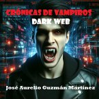 Crónicas de Vampiros. Dark Web (eBook, ePUB)