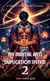 My Martial Arts Duplication System (eBook, ePUB)