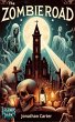 The Zombie Road (Legends in the Dark,... - Bild 1