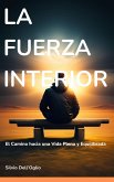 La fuerza interior (eBook, ePUB)