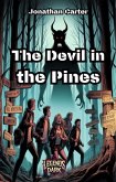 The Devil in the Pines (Legends in the Dark, #30) (eBook, ePUB) The Devil in the Pines (Legends in the Dark, #30) (eBook, ePUB)