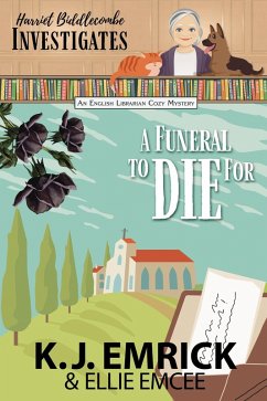 Cover A Funeral to Die For: Harriet Biddlecombe Investigates (An English Librarian Cozy Mystery, #2) (eBook, ePUB)