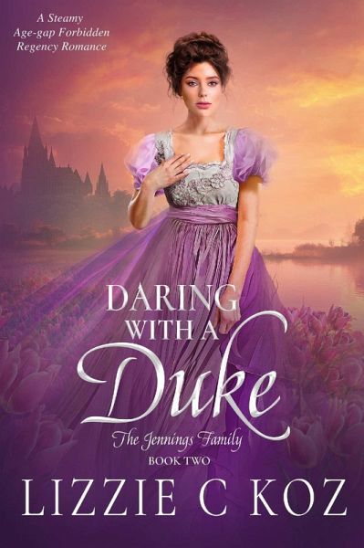 Daring with a Duke (The Jennings Family, #2) (eBook, ePUB) Daring with a Duke (The Jennings Family, #2) (eBook, ePUB)