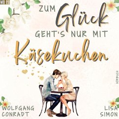 Cover Zum Glück geht's nur mit Käsekuchen (MP3-Download)