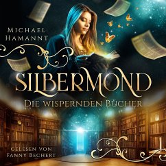 Die Wispernden Bücher - Silbermond (MP3-Download) - Hamannt, Michael