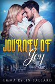 Journey of Joy (Happy Eternally After (LDS ROMANCE), #2) (eBook, ePUB) Journey of Joy (Happy Eternally After (LDS ROMANCE), #2) (eBook, ePUB)