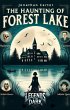 The Haunting of Forest Lake (Legends in... - Bild 1
