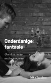 Onderdanige fantasie (eBook, ePUB)