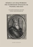 Könige aus dem Norden: Die Estridsson-Dynastie im Wandel der Zeit (eBook, ePUB)