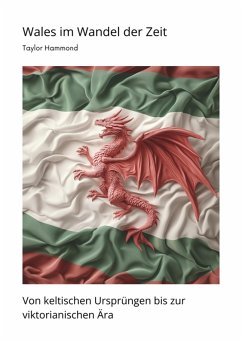 Wales im Wandel der Zeit (eBook, ePUB) - Hammond, Taylor