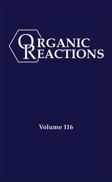 Organic Reactions, Volume 116 (eBook, PDF) Organic Reactions, Volume 116 (eBook, PDF)