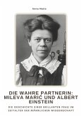 Die wahre Partnerin: Mileva Maric und Albert Einstein (eBook, ePUB)