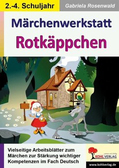 Märchenwerkstatt Rotkäppchen (eBook, PDF) - Rosenwald, Gabriela