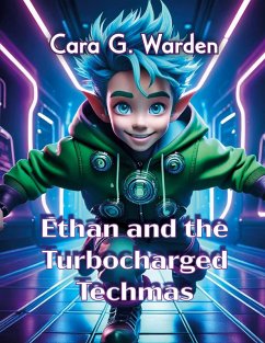 Ethan and the Turbocharged Techmas (eBook, ePUB) Ethan and the Turbocharged Techmas (eBook, ePUB)