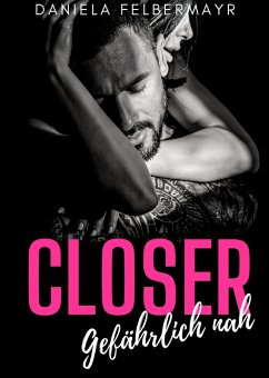Cover Closer - Gefährlich nah (eBook, ePUB)