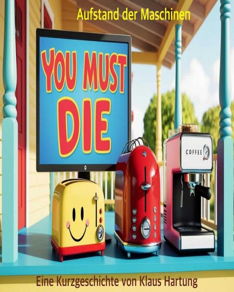 Aufstand der Maschinen (eBook, ePUB) Aufstand der Maschinen (eBook, ePUB)