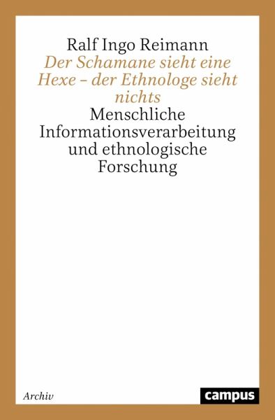 Der Schamane sieht eine Hexe - der Ethnologe sieht nichts (eBook, PDF) Der Schamane sieht eine Hexe - der Ethnologe sieht nichts (eBook, PDF)