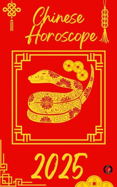 Chinese Horoscope 2025 (eBook, ePUB)