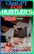 ChatGPT for hustlers, a step-by-step... - Bild 1