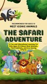 The Safari Adventure: A Fun and Educational Journey for Kids Ages 6-8 About Real Animals, Their Habitats, and Eco-Saving Efforts (eBook, ePUB)