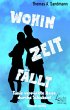 Wohin Zeit fällt (eBook, ePUB) - Bild 1