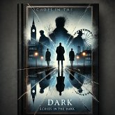 Echoes In The Dark (eBook, ePUB)