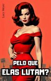 Pelo que elas lutam? (eBook, ePUB)