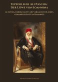 Tepedelenli Ali Pascha: Der Löwe von Ioannina