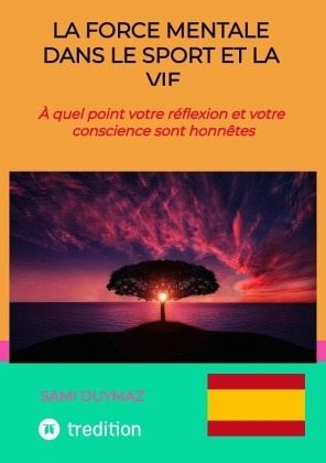 La force mentale dans le sport et la vie La force mentale dans le sport et la vie