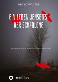 Ein Leben jenseits der Schablone Ein Leben jenseits der Schablone