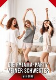 Die Pyjama-Party meiner Schwester