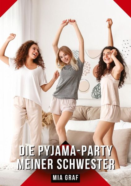 Die Pyjama-Party meiner Schwester