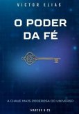 O PODER DA FÉ O PODER DA FÉ