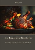 Die Kunst des Räucherns Die Kunst des Räucherns