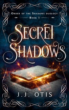Cover Secret Shadows (Order of the Shadows, #1) (eBook, ePUB)