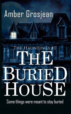 Cover The Buried House (The Hauntings, #1) (eBook, ePUB)