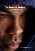 The Journey Is Not Over - Book Two (Book Two - Love Trilogy - Philia, #2) (eBook, ePUB) The Journey Is Not Over - Book Two (Book Two - Love Trilogy - Philia, #2) (eBook, ePUB)